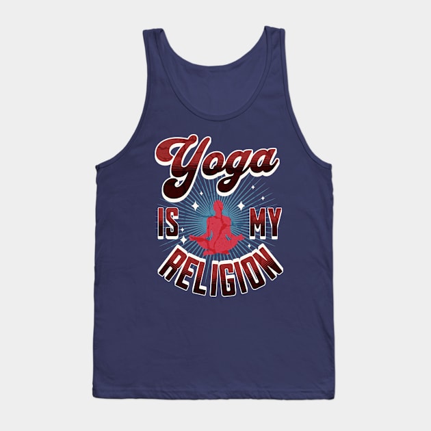 Yoga is My Religion Tank Top by MalibuSun